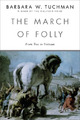 Barbara W. Tuchman The March of Folly (Taschenbuch) (US IMPORT)