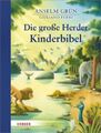 Die große Herder Kinderbibel. Alter: ab 8 Jahren. Grün, Anselm und Giuliano Ferr
