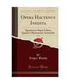 Opera Hactenus Inedita, Vol. 8: Questiones Supra Libros Quatuor Physicorum Arist