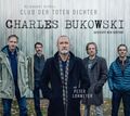 CLUB DER TOTEN DICHTER - CHARLES BUKOWSKI-GEDICHTE NEU VERTONT  CD NEU