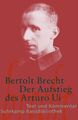 Der Aufstieg des Arturo Ui | Bertolt Brecht | Text und Kommentar | Taschenbuch