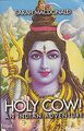 Holy cow!: An Indian adventure, Macdonald, Sarah, Used; Good Book