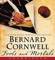 Fools and Mortals Low Price CD: A Novel [Hörbuch/Audio-CD] Cornwell, Bernard: