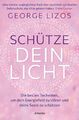 George Lizos | Schütze dein Licht | Taschenbuch | Deutsch (2023) | 288 S.