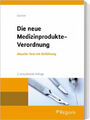 Die neue Medizinprodukte-Verordnung|Herausgegeben:Gassner, Ulrich M.|Deutsch