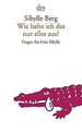 Wie halte ich das nur alles aus?: Fragen Sie Frau Sibyll... | Buch | Zustand gut