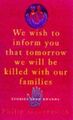 We Wish to Inform you that Tomorrow we will be Kille...