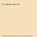 The Living Age, Volume 281, Anonymous