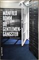 Die Gentlemen-Gangster von Manfred Bomm (2021, Paperback)