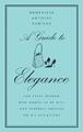 A Guide to Elegance | Genevieve Antoine Dariaux | Englisch | Buch | Gebunden