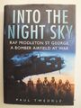 In den Nachthimmel: RAF Middleton St. George: Ein Bomberflugplatz im Krieg - Tweddle