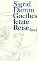 Goethes letzte Reise von Sigrid Damm | Buch | Zustand gut