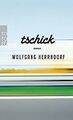 Tschick von Herrndorf, Wolfgang | Buch | Zustand akzeptabel