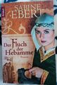 Sabine Ebert, Der Fluch der Hebamme, Roman, Knaur Taschenbuch Verlag, 2010