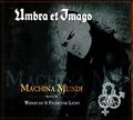 Umbra et Imago / Machina mundi (Re-Release+Bonus)