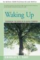 Waking Up: Overcoming the Obstacles t..., Tart, Charles