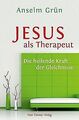 Jesus als Therapeut. Die heilende Kraft der Gleichnisse ... | Buch | Zustand gut