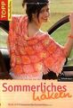 Sommerliches Häkeln: Mode und Accessoires für Somme... | Buch | Zustand sehr gut