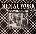 Men At Work Down Under / Helpless Automaton