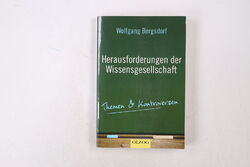 42228 Wolfgang Bergsdorf HERAUSFORDERUNGEN DER WISSENSGESELLSCHAFT Themen &