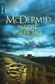 Nacht unter Tag: Roman von McDermid, Val | Buch | Zustand sehr gut