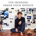 Tim Bendzko - Immer noch Mensch