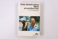 32221 Peter Scholl-Latour MORD AM GROSSEN FLUSS ein Vierteljahrhundert