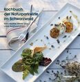 Das Kochbuch der Naturparkwirte im Schwarzwald. Roland Krieg (Fotogr.). Klaus-Gü