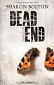 Dead End: Thriller von Bolton, Sharon | Buch | Zustand gut