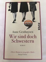 Wir sind doch Schwestern von Anne Gesthuysen (2014, Taschenbuch)