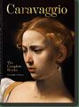 Caravaggio. Das vollständige Werk. 40th Anniversary Edition, Sebastian Schü ...
