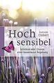 Hochsensibel: Schicksal oder Chance einer besondere... | Buch | Zustand sehr gut