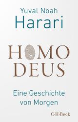 Homo Deus | Yuval Noah Harari | Eine Geschichte von Morgen | Buch | 591 S.