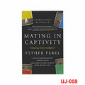 Mating in Captivity: How to keep desire and passion alive in long-term relations