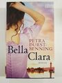 Bella Clara von Petra Durst-Benning (2015, Gebundene Ausgabe)