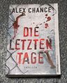 Alex Chance: Die letzten Tage            (9783868001266)