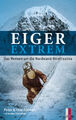 Eiger extrem | Leni Gillman (u. a.) | Das Rennen um die Nordwand-Direttissima