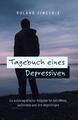 Tagebuch eines Depressiven | Roland Zingerle | Taschenbuch | 168 S. | Deutsch