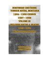 Northern Cheyenne  Tongue River, Montana 1904 - 1932 Census 1927-1932  Volume II