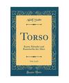 Torso, Vol. 2 of 2: Kunst, Künstler und Kunstwerke der Alten (Classic Reprint),