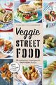 Veggie Streetfood 70 superleckere & supergesunde Fast-Food-Rezepte. Ohne Tofu, S