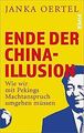 Ende der China-Illusion: Wie wir mit Pekings Machta... | Buch | Zustand sehr gut