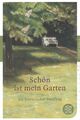 Schön ist mein Garten - Ein literarischer Streifzug von Metz, Christian (2011)