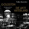 Goldstein / Die Akte Vaterland (Die Gereon-Rath-Romane ) Volker Kutsch - Hörbuch