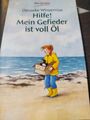 Hilfe Mein Gefieder Ist Voll Öl |Buch|