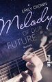 Emily Crown | Melody of our future | Taschenbuch | Deutsch (2019) | 352 S.