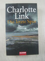~ Charlotte Link - Die letzte Spur