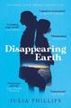 Phillips  Julia. Disappearing Earth. Taschenbuch