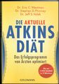 📕 Die aktuelle Atkins-Diät (Dr. Eric C. Westmann, Taschenbuch, 510 Seiten)