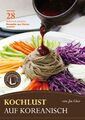 Kochlust auf Koreanisch - 28 leckere & einfache Rezepte aus Korea | Jia Choi